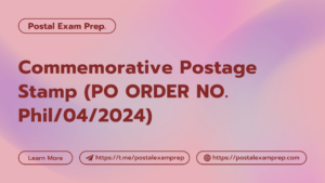 Commemorative Postage Stamp (PO ORDER NO. Phil/04/2024)