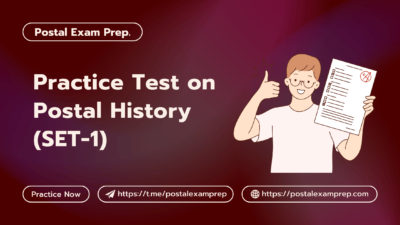 Practice Test on Postal History SET 1 Postal Exam