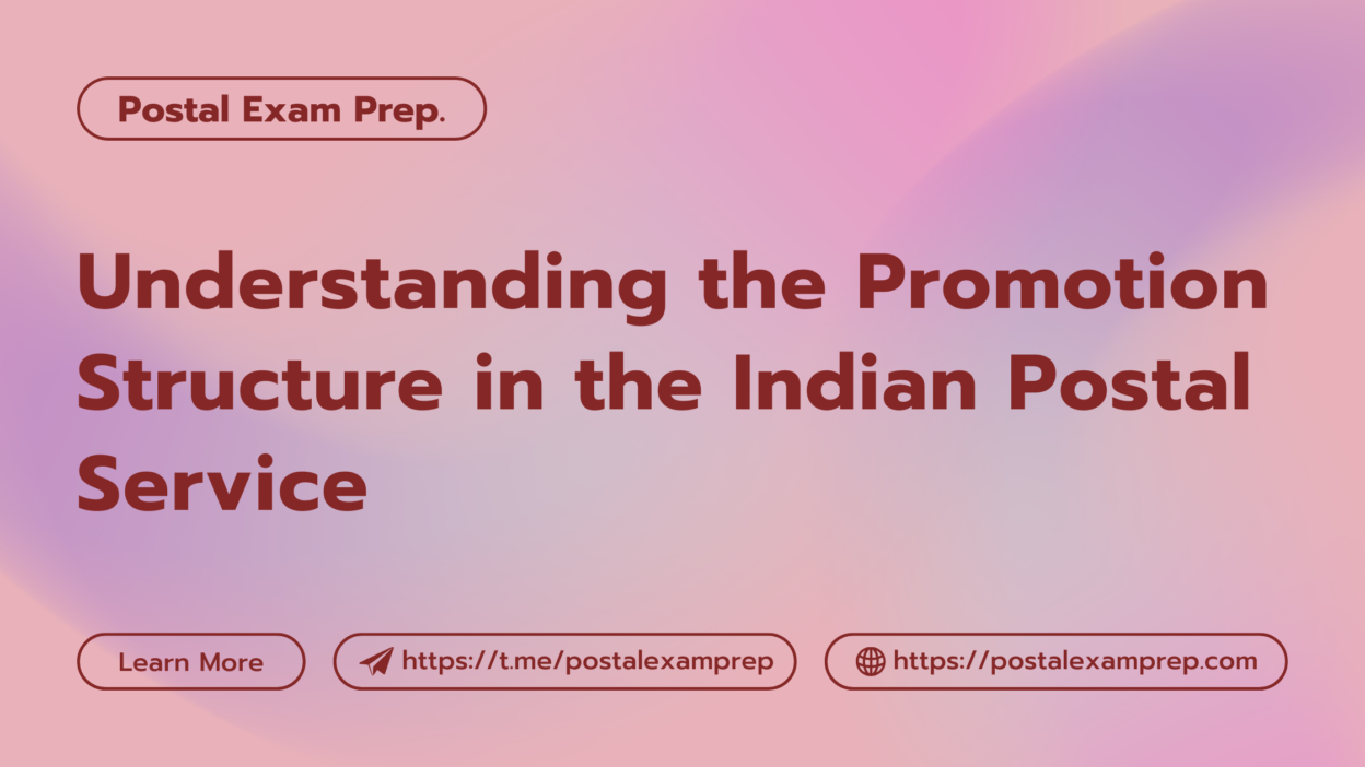 Understanding the Promotion Structure in the Indian Postal Service